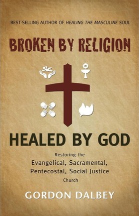 Cover of Broken By Religion Healed By God